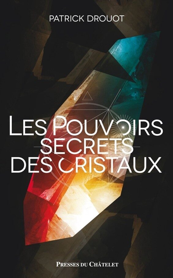 Le Pouvoir Secret des Cristaux